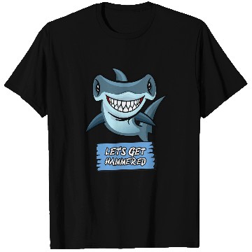 Discover Shark Pet Lets Get Hammered Hammerhead Shark Funny Drinking T-Shirts