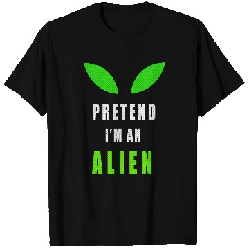 Discover Aliens UFO Funny Pretend Im An Alien Halloween Costume Party 21 T-Shirts