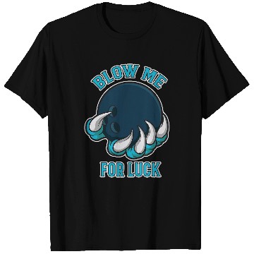 Discover Sport Bowling Blow me for luck funny Bowling T-Shirts