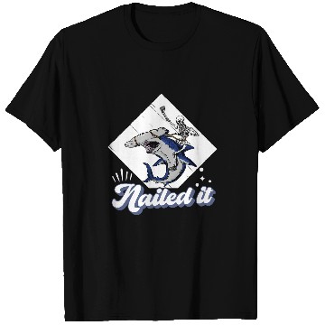 Discover Shark Pet Nailed It Hammerhead Shark 1 T-Shirts