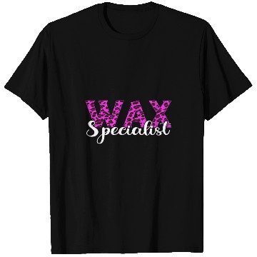 Discover Waxing Wax Specialist Licensed Esthetician Cosmetologist T-Shirts
