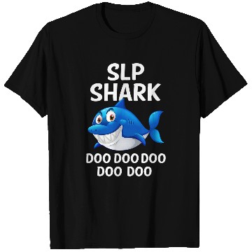 Discover Shark Pet Pediatric Speech Therapy Cute SLP Shark Therapist 1 T-Shirts