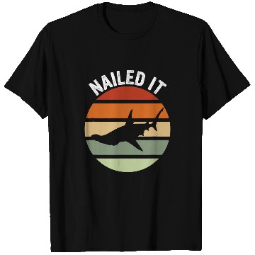 Discover Shark Pet Nailed It Hammerhead Shark 2 7 T-Shirts