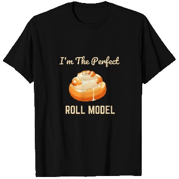 Discover Perfect Roll Model Cinnamon Roll Mom Dad Role Model T-Shirts