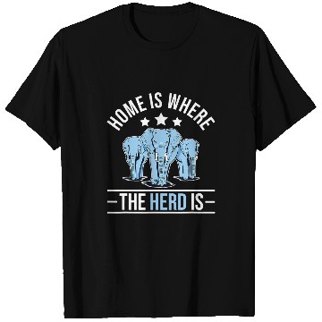 Discover Elephant Mammal Is Where The Herd Is elephant elephant lover T-Shirts
