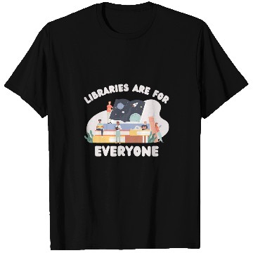 Discover Book Fun Libraries Are For Everyone Librarian Reader Reading T-Shirts