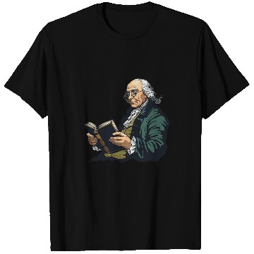 Discover Book Fun Benjamin Franklin Reading A Book 1 T-Shirts