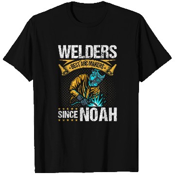 Discover Welder Job Arc Makers Since Noah Funny Christian Welding T-Shirts