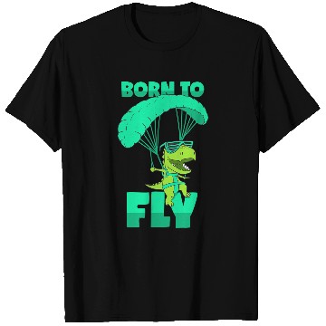 Discover Dinosaur Pet Skydiving Gift Paragliding TRex Flying Gliding T-Shirts