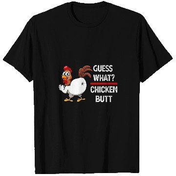 Discover Chicken Pet Funny Guess What Chicken Butt 66 T-Shirts
