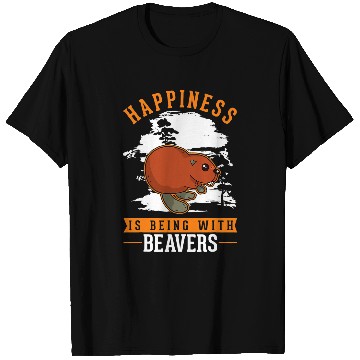 Discover Beaver Pet Happiness is being with Beavers 04 T-Shirts
