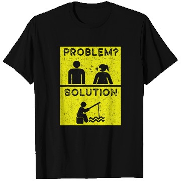 Discover Fishing Fun problems and solution design funny fishermen T-Shirts