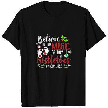 Discover nurses Job NICU nurses Believin magic of tiny mistletoe Christmas T-Shirts