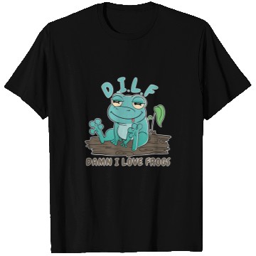 Discover Frog Pet Damn I Love Frogs DILF T-Shirts