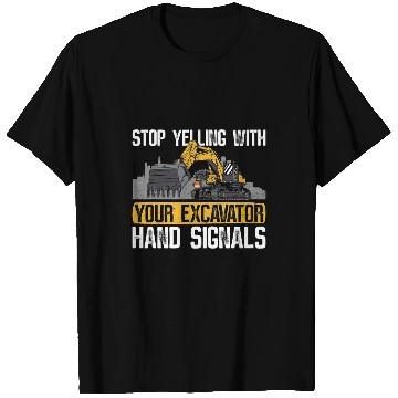 Discover Excavator Fun Backhoe Excavator Construction And Excavator Sand Digger T-Shirts