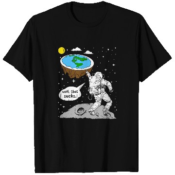Discover Astronaut Job Moon Landing Space Flat Earth Quote Idea T-Shirts
