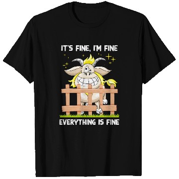 Discover Goats Pet Its Fine Im Fine Everything Is Fine Men Women T-Shirts