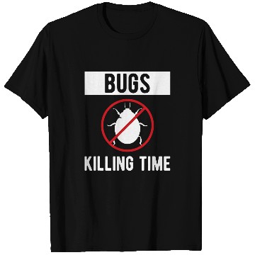 Discover Bug Killing Time Exterminator T-Shirts