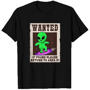 Discover Aliens UFO Wanted If Found Return to Area 51 Funny T-Shirts