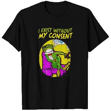 Discover Frog Pet Existential Frog Toad Lovers I Exist Without My Consent T-Shirts
