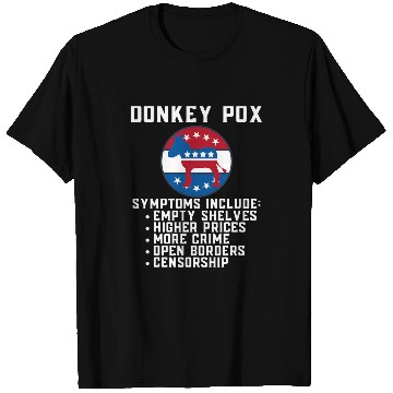 Discover Donkey Pet Pox Symptoms Conservative Republican Funny Meme T-Shirts