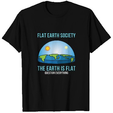Discover Flat Earth Society 2Flat Earth Map Model Globe 21 T-Shirts