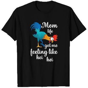 Discover Chicken Pet Mom Life Got Me Feeling Like Hei Hei Rooster T-Shirts