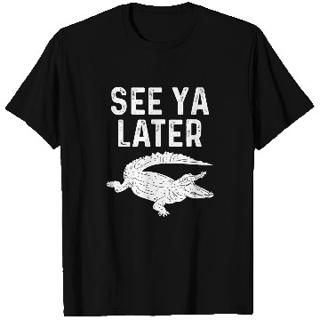 Discover Alligator Pet See Ya Later Alligator Funny Animal Pun T-Shirts