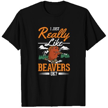 Discover Beaver Pet I just really like Beavers 7 T-Shirts