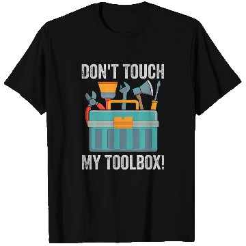 Discover Dont Touch My Toolbox 2Funny Mechanic Car Guy Garage T-Shirts