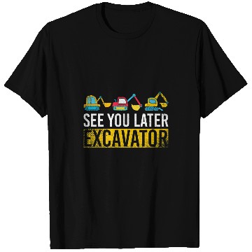 Discover Excavator Fun See You Later Excavator Construction Work Boys T-Shirts