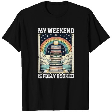 Discover Book Fun My Weekend Is Fully Booked Book Rainbow Reading Bookworm 2 T-Shirts