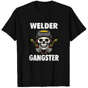 Discover Welder Job Gangster Welder 1 T-Shirts