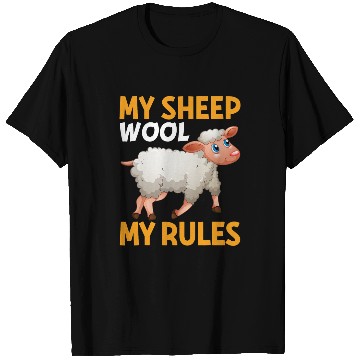 Discover Sheep Pet My Sheep Wool My Rules I T-Shirts