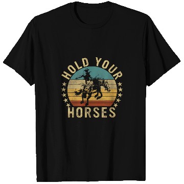 Discover Horse Pet vintages Cowboy Hold Your Horses Retro Western T-Shirts