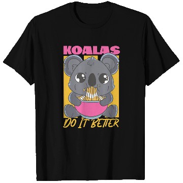 Discover Koala Pet Do It Better T-Shirts