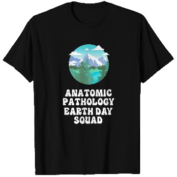 Discover nurses Job Anatomic Pathology nurses Earth Day Squad T-Shirts