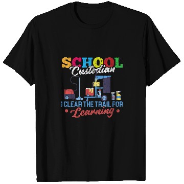 Discover School Custodian Clear Trail For Learning Janitor Graphic T-Shirts