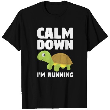 Discover Turtle Pet Calm Down Im Running For A T-Shirts