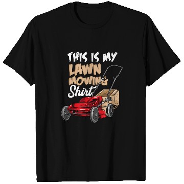 Discover Lawn Mower Fun Guy Gardener Funny This Is My Lawn Mowing T-Shirts