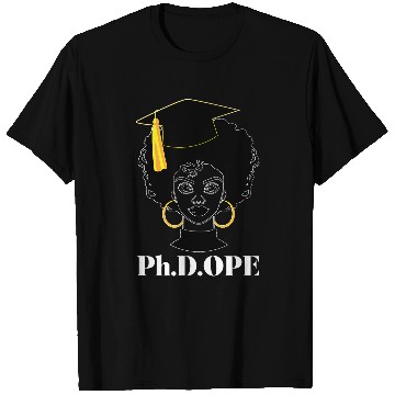 Discover Black PhD Graduate Melanin Doctor Graduation PhD Degree T-Shirts