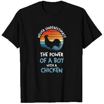 Discover Chicken Pet Never underestimate a boy with T-Shirts