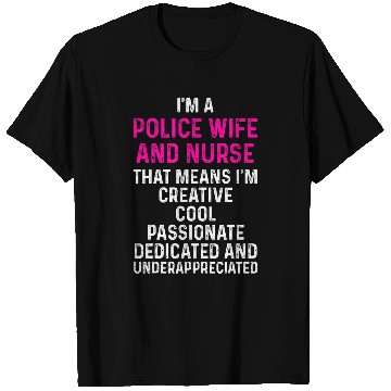 Discover nurses Job Police Wife nurses Life RN Mom 13 T-Shirts