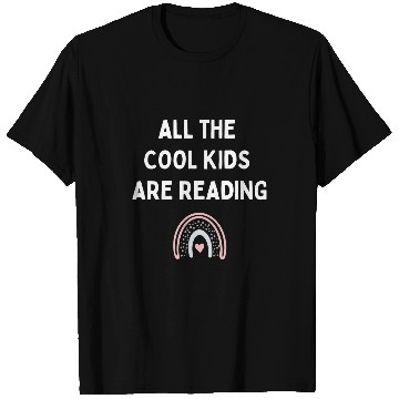 Discover Book Fun All The Cool Kids Are Reading Teacher Student Rainbow Read T-Shirts