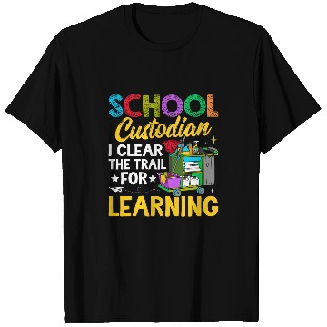 Discover School Custodian Clear Trail Learning Janitor Appreciation 21 T-Shirts