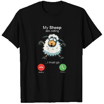 Discover Sheep Pet My Sheep are Calling Sheepherders Farmer Wool T-Shirts