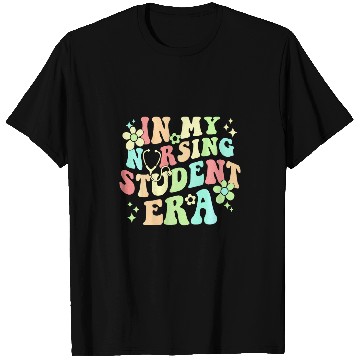 Discover nurses Job In My Nursing Student Era T-Shirts