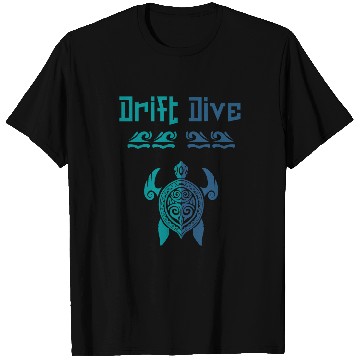Discover Turtle Pet Drift Dive Polynesian Turtle Funny Scuba Diving T-Shirts