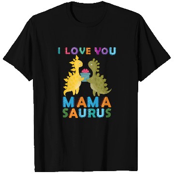 Discover Dinosaur Pet I Love You Mamasaurus Dinosaur Mom Mommysaurs Boy Girl Kids 32 T-Shirts