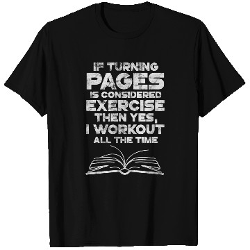 Discover Book Fun Reading Reader If Turning Pages Considered Exercise Grunge T-Shirts